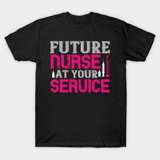 Future Nurse At Your Service Nurse T-Shirt